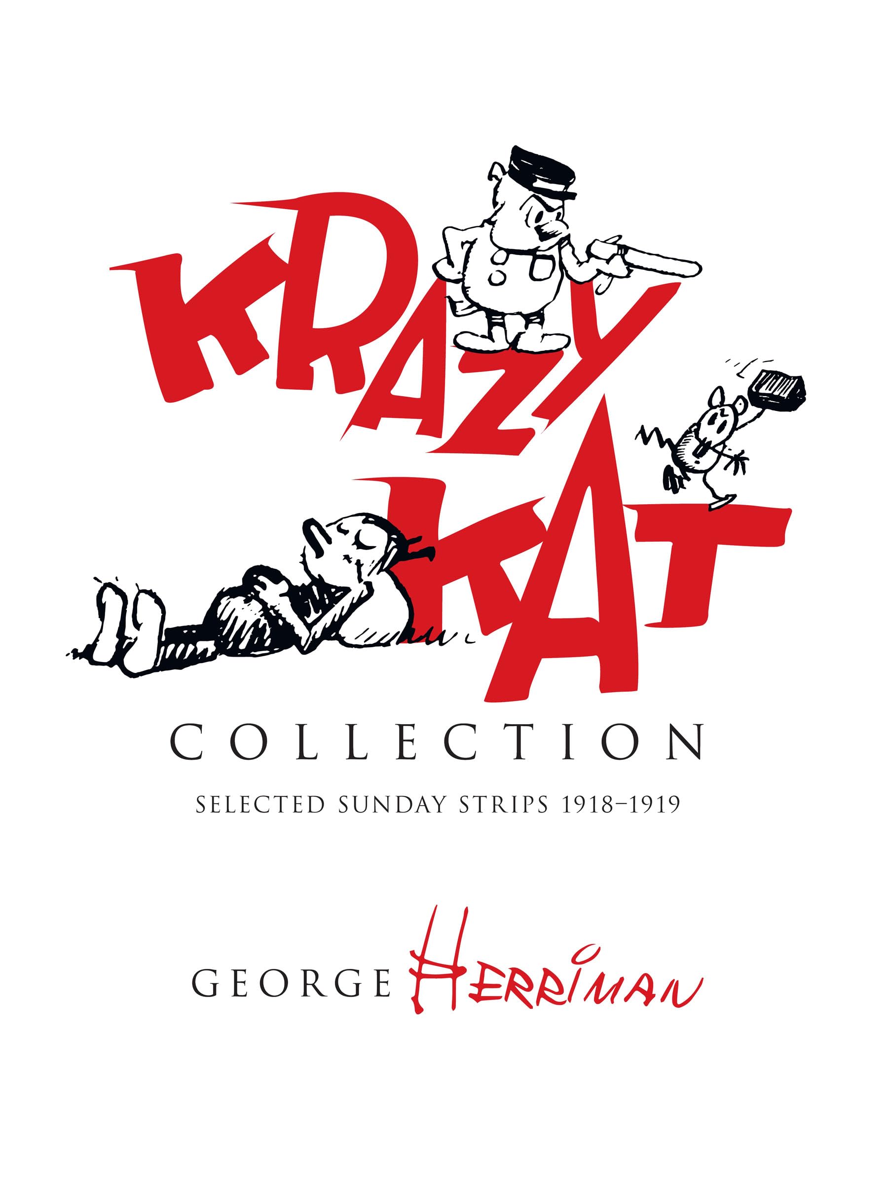 Krazy Kat Collection: Selected Sunday Strips 19181919,New
