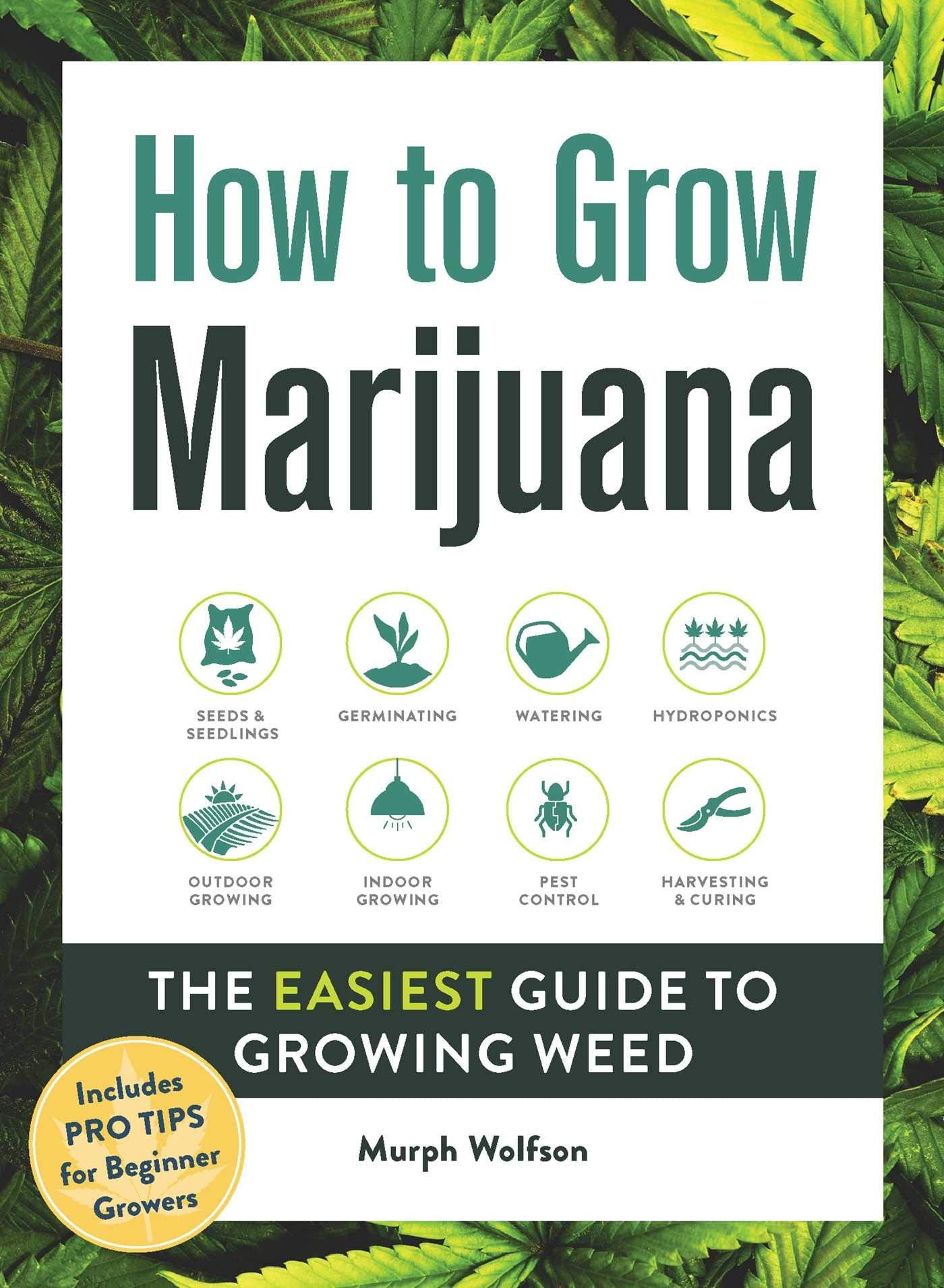 How to Grow Marijuana: The Easiest Guide to Growing Weed,Used