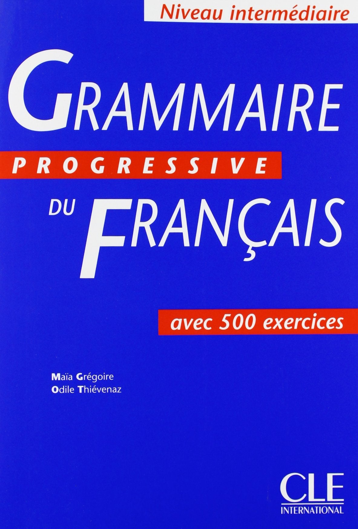 Grammaire Progressive Du Francais: Avec 500 Exercices,Used