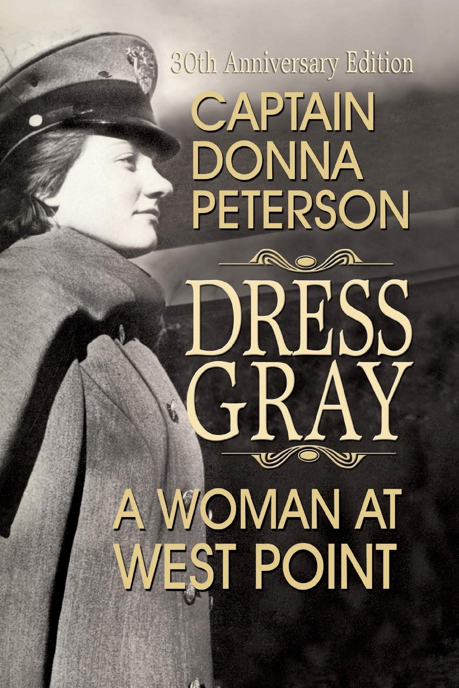 Dress Gray: A Woman at West Point,Used