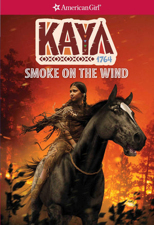 Kaya: Smoke on the Wind (American Girl Historical Characters),Used