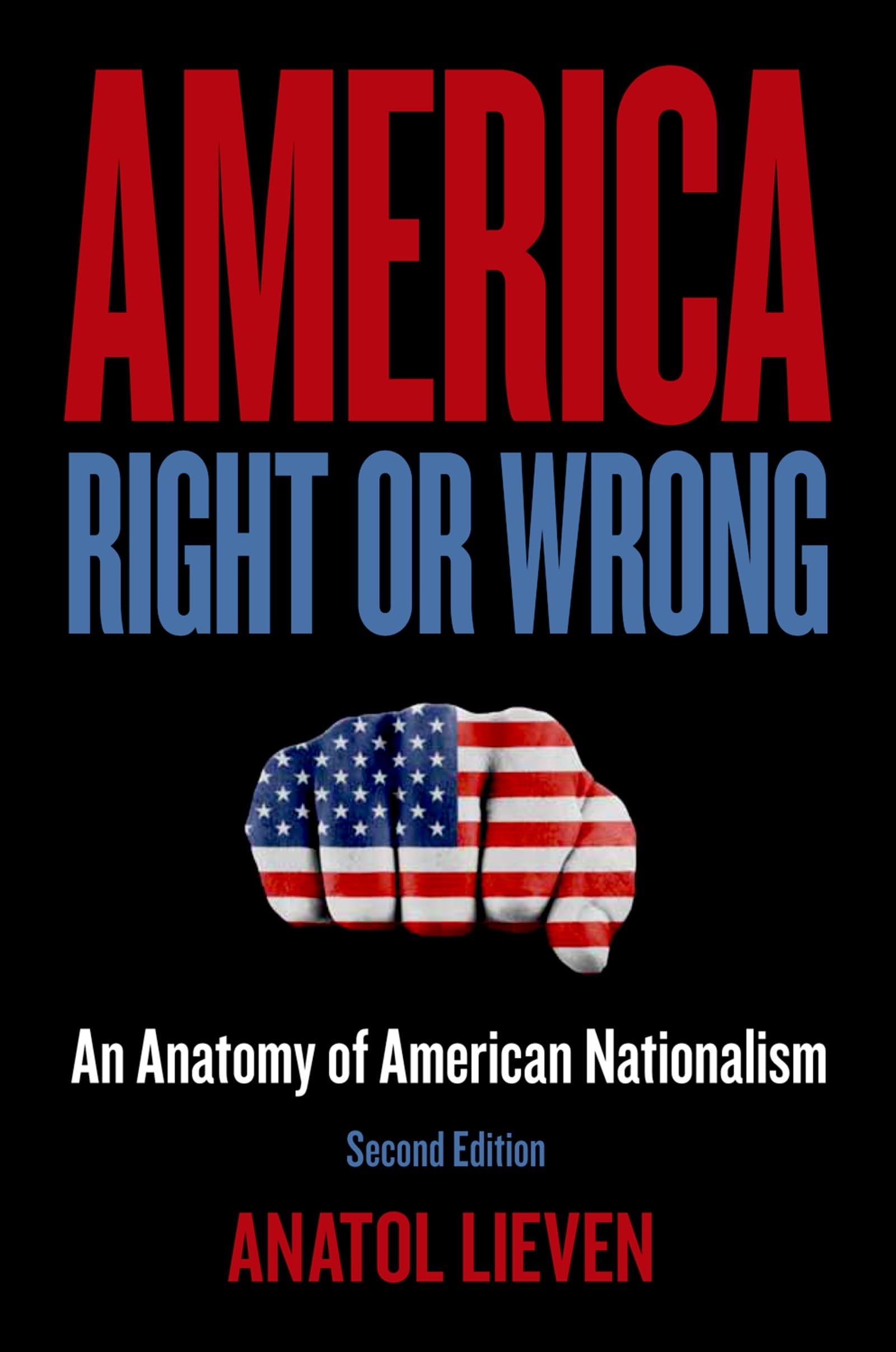America Right Or Wrong: An Anatomy Of American Nationalism,New