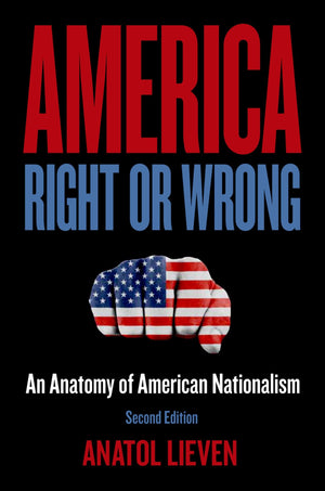 America Right Or Wrong: An Anatomy Of American Nationalism,New