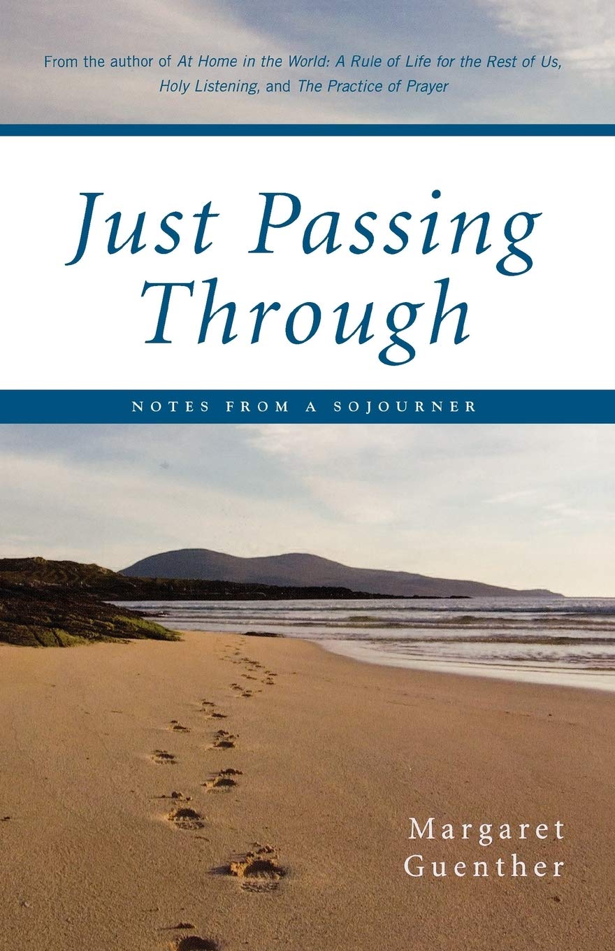 Just Passing Through: Notes from a Sojourner,Used