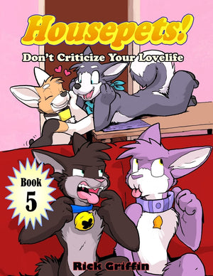 Housepets! Don't Criticize Your Lovelife,Used