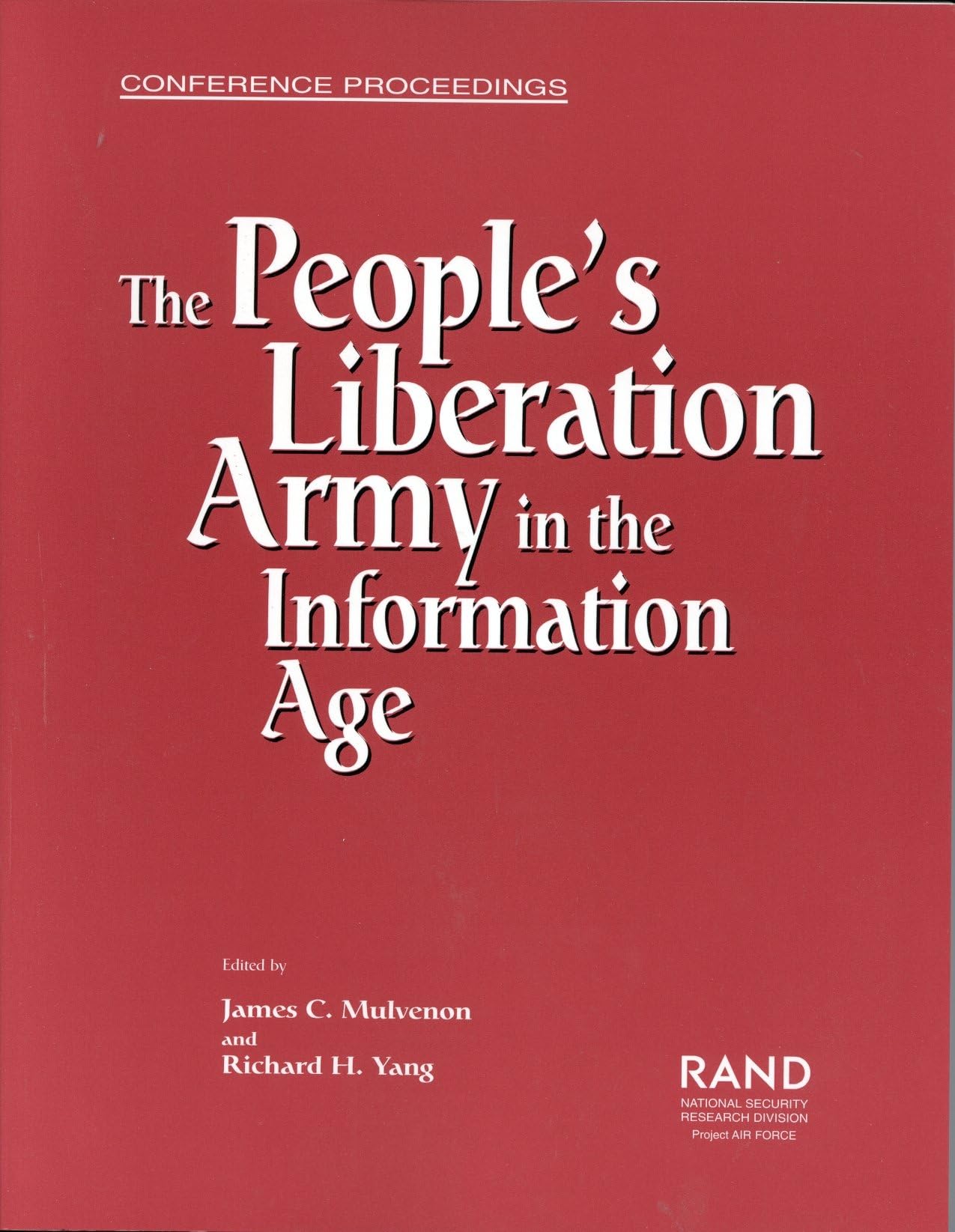 The People's Liberation Army in the Information Age (Conference Proceedings),Used