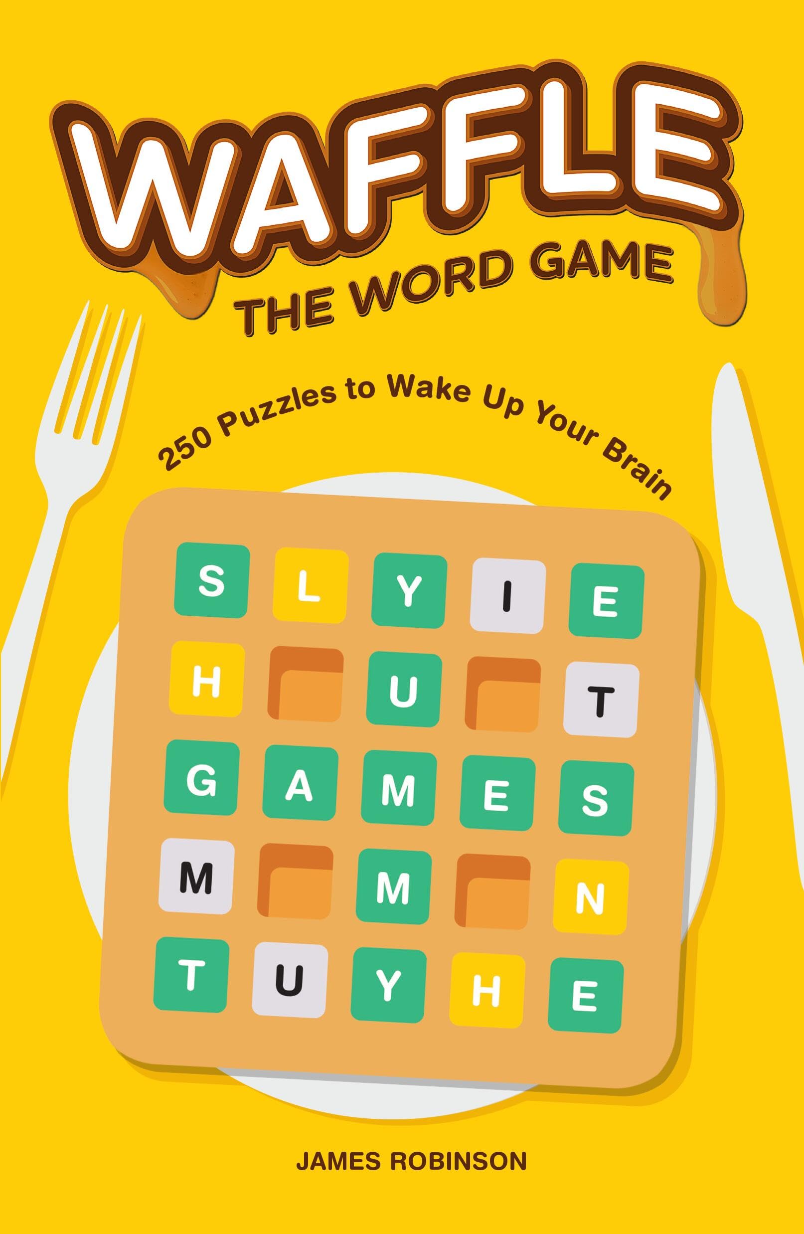 Waffle: The Word Game: 250 Puzzles To Wake Up Your Brain