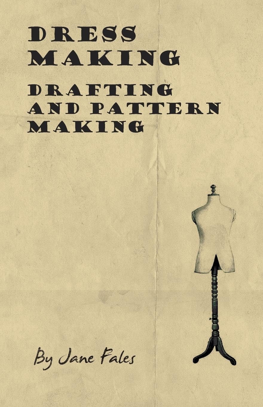 Dress Making  Drafting and Pattern Making,Used