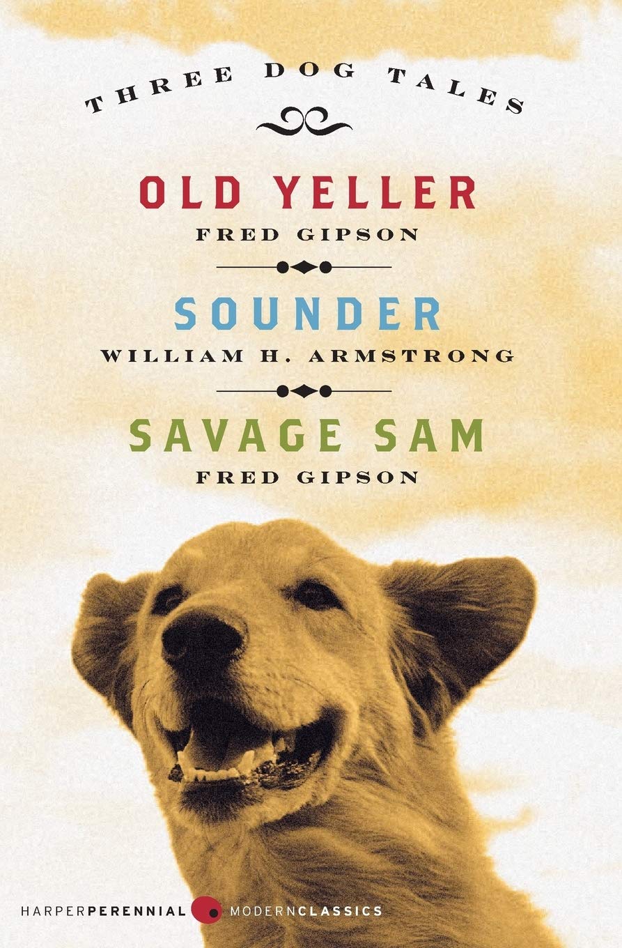 Three Dog Tales: Old Yeller, Sounder, Savage Sam (Modern Classics),Used