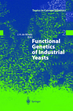 Functional Genetics of Industrial Yeasts (Topics in Current Genetics, 2),Used