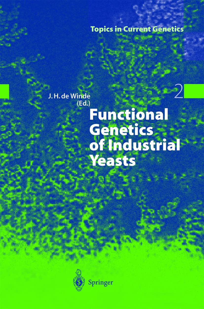 Functional Genetics of Industrial Yeasts (Topics in Current Genetics, 2),Used