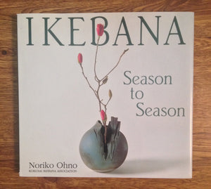 Ikebana Season to Season: 48 Stylish Arrangements,Used