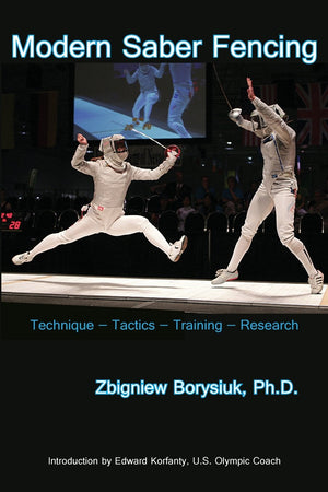 Modern Saber Fencing: Technique  Tactics  Training  Research,New
