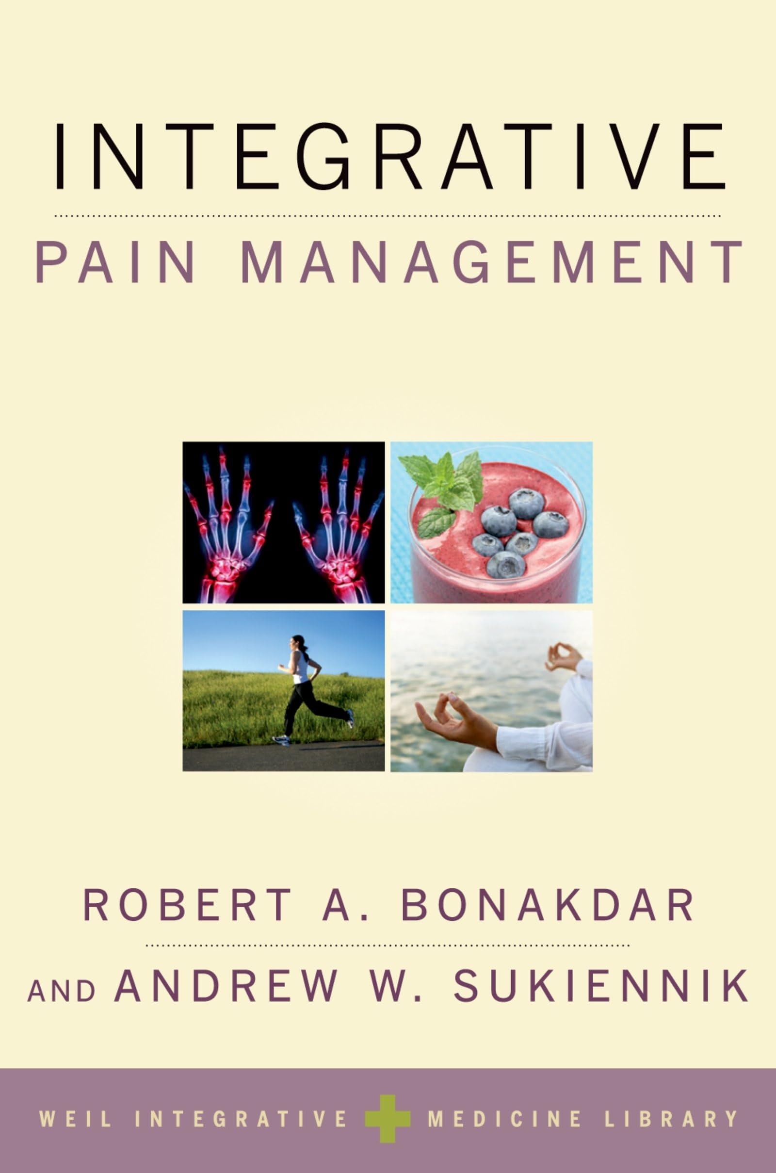 Integrative Pain Management (Weil Integrative Medicine Library),Used