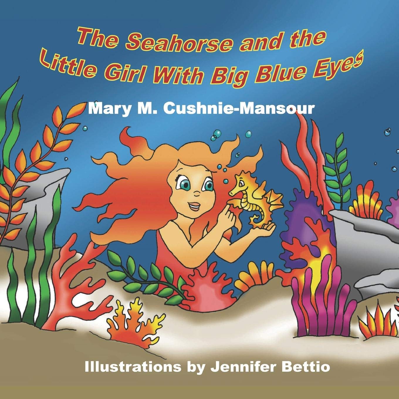 The Seahorse and the Little Girl With Big Blue Eyes,Used