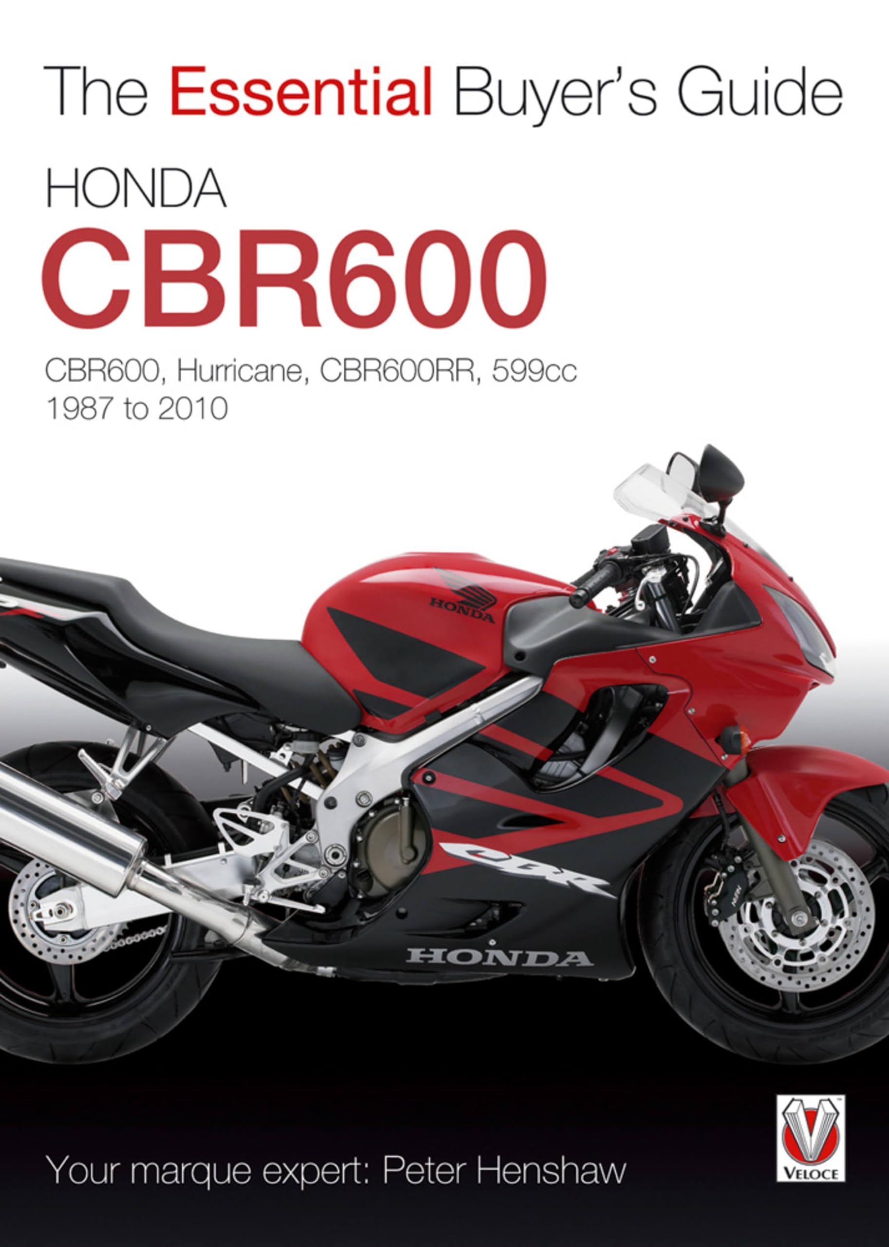 Honda CBR600 Hurricane: 19872010 (The Essential Buyer's Guide),Used