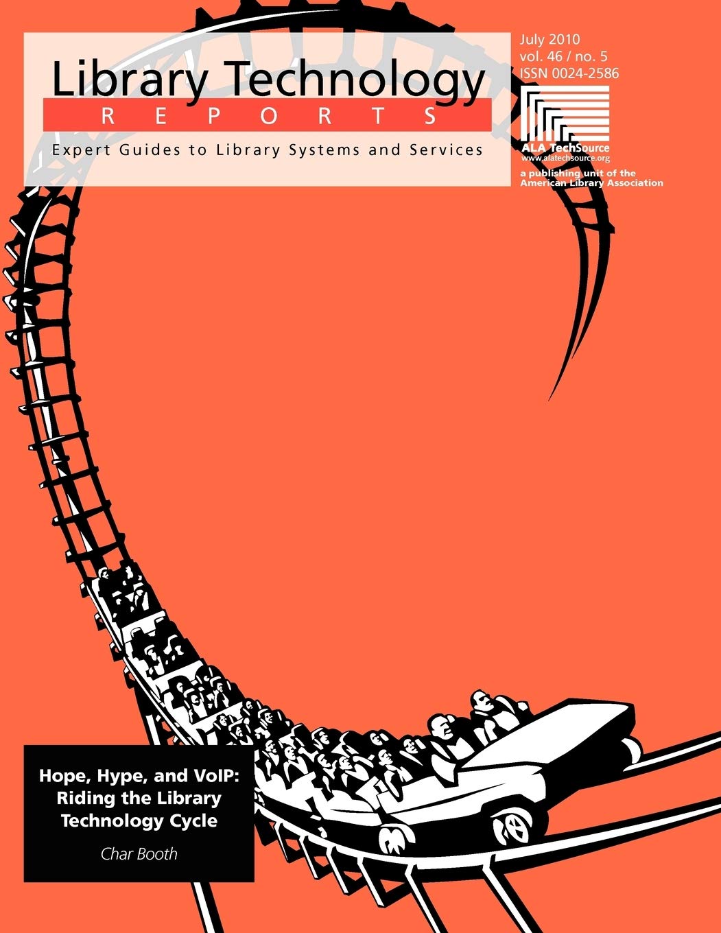 Hope, Hype and VoIP: Riding the Library Technology Cycle (Library Technology Reports),Used