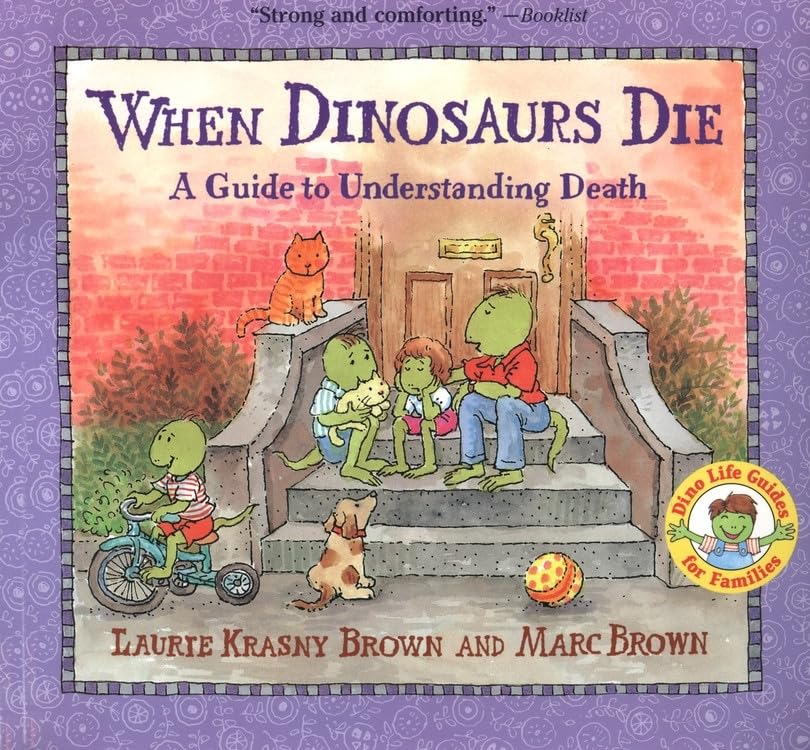 When Dinosaurs Die: A Guide to Understanding Death (Dinos Die),Used