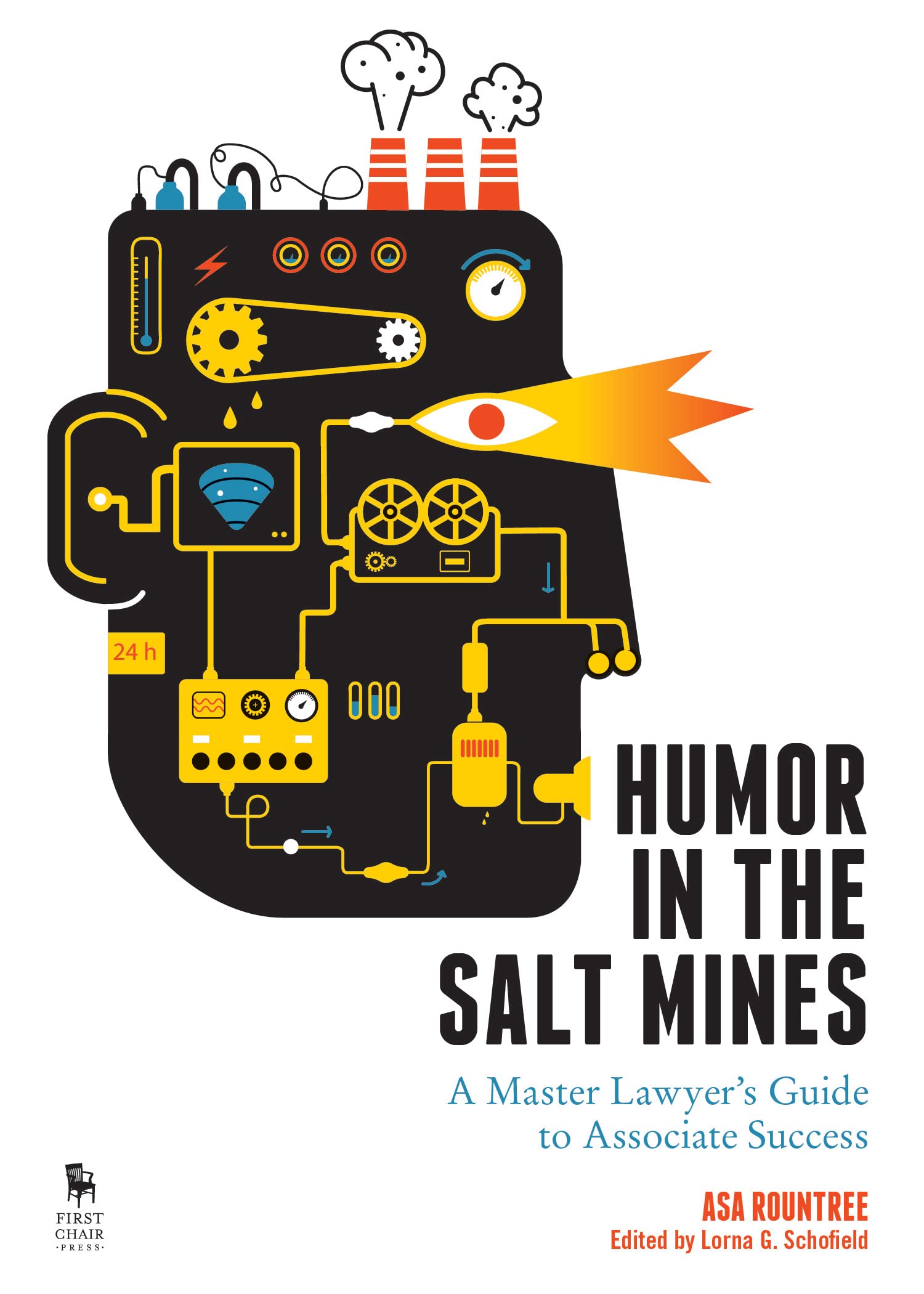 Humor In The Salt Mines: A Master Lawyer'S Guide To Associate Success