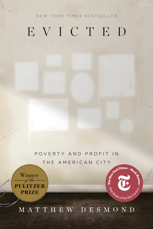 Evicted: Poverty And Profit In The American City-used