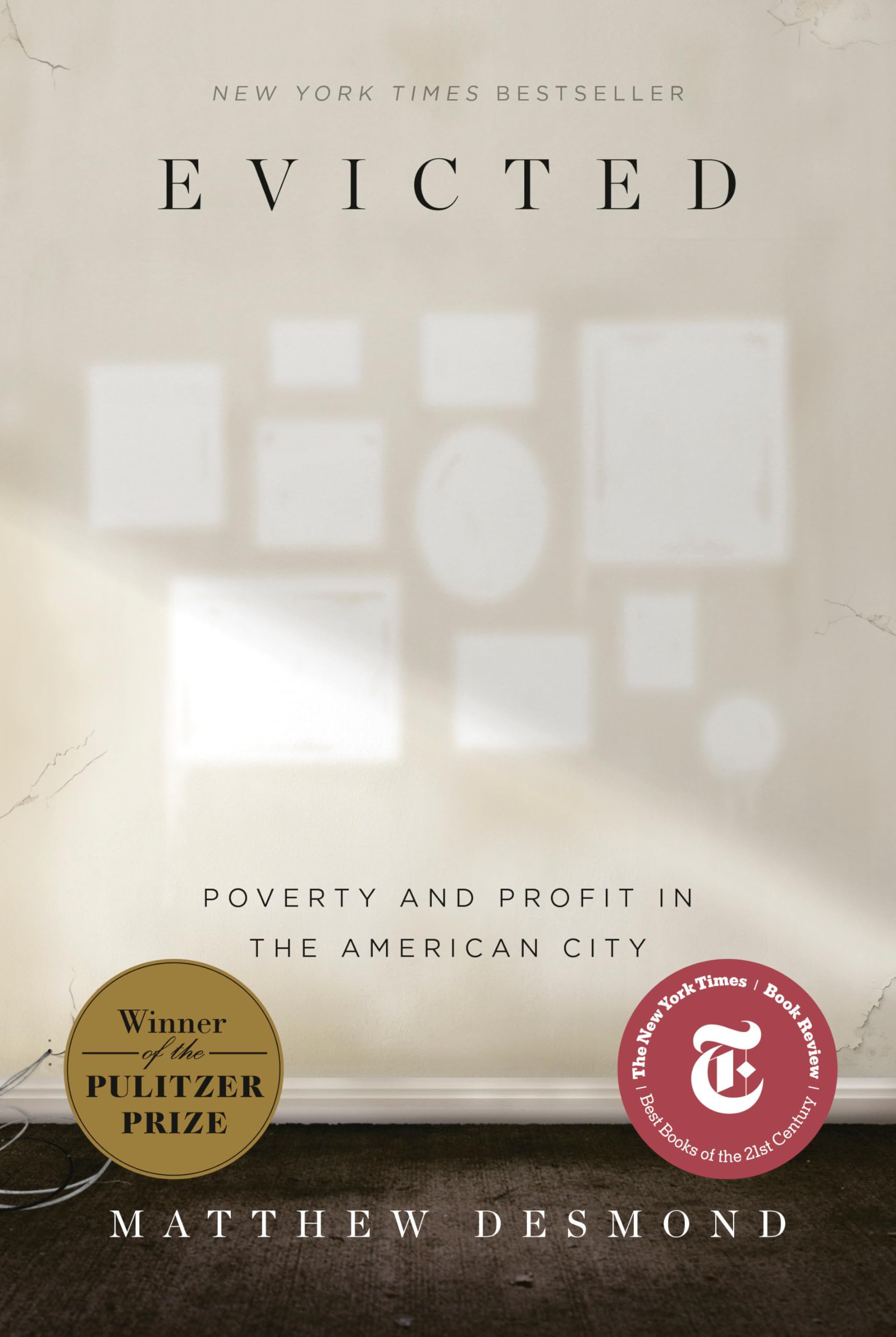 Evicted: Poverty and Profit in the American City,New