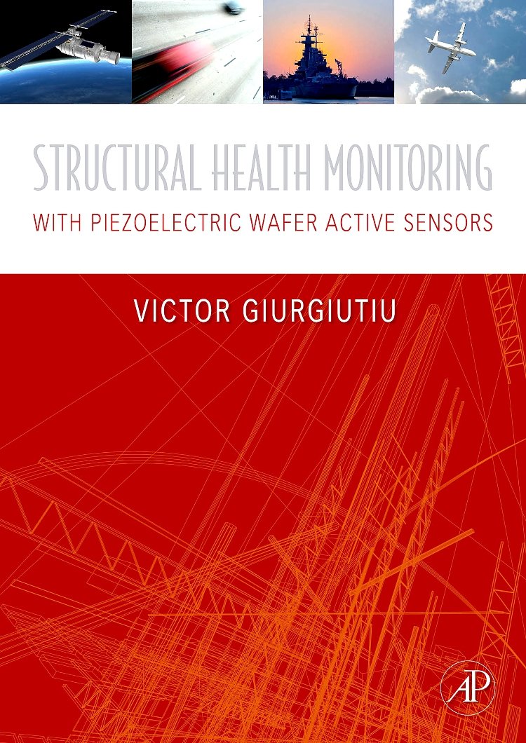 Structural Health Monitoring: with Piezoelectric Wafer Active Sensors,Used