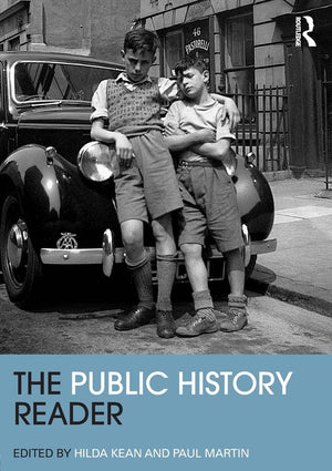 The Public History Reader (Routledge Readers in History),Used