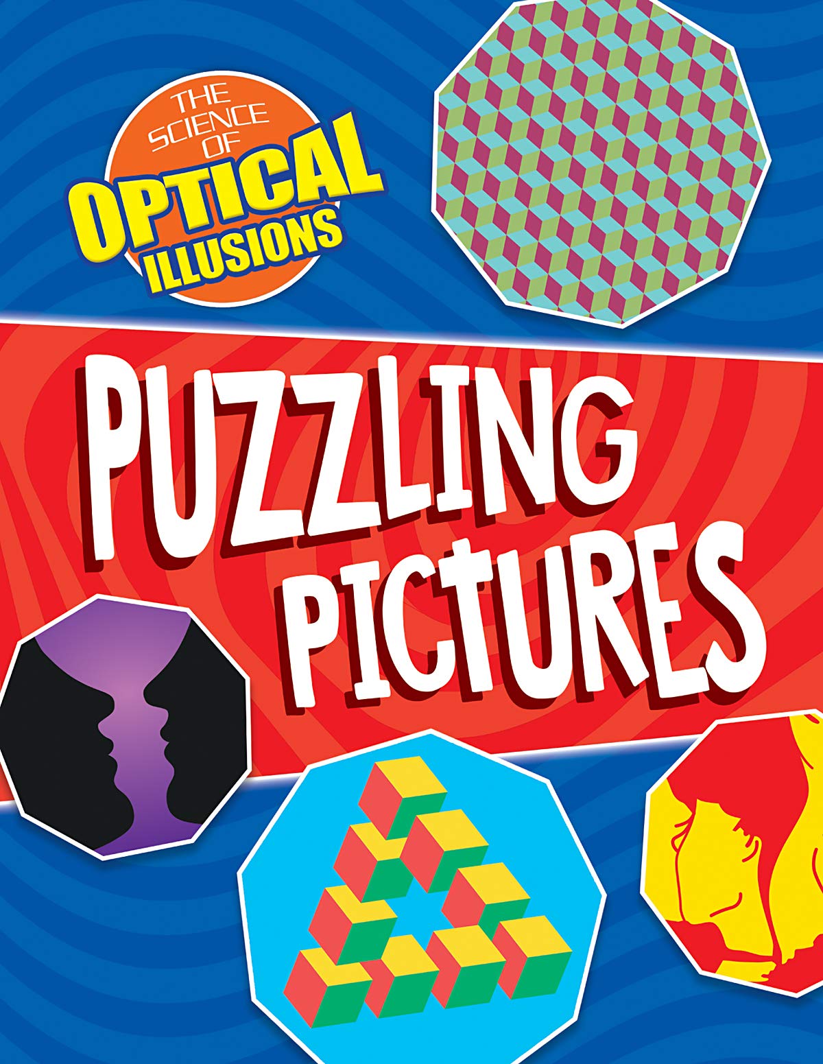 Puzzling Pictures (The Science of Optical Illusions),Used