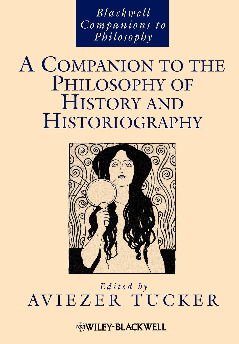 A Companion to the Philosophy of History and Historiography,Used