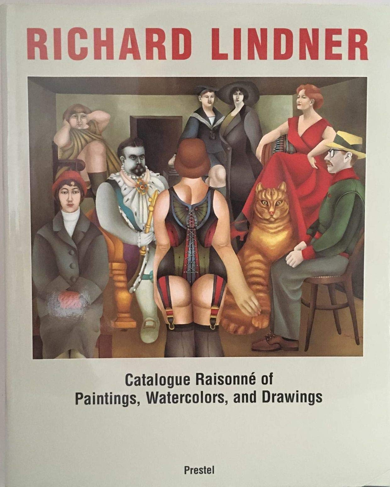 Richard Lindner: Catalogue Raisonne of Paintings, Watercolors, and Drawings (Arts & Design),New