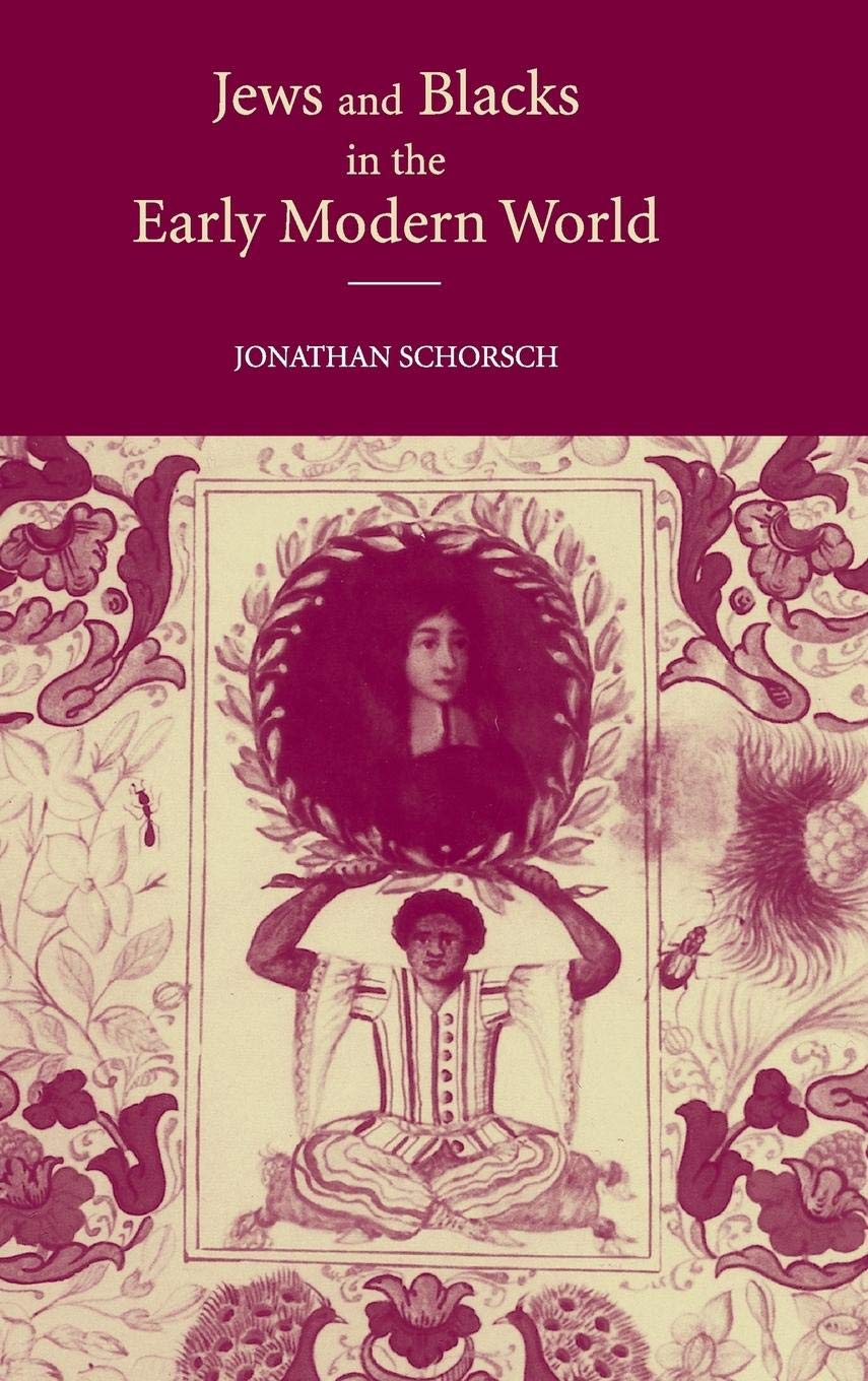 Jews and Blacks in the Early Modern World,New