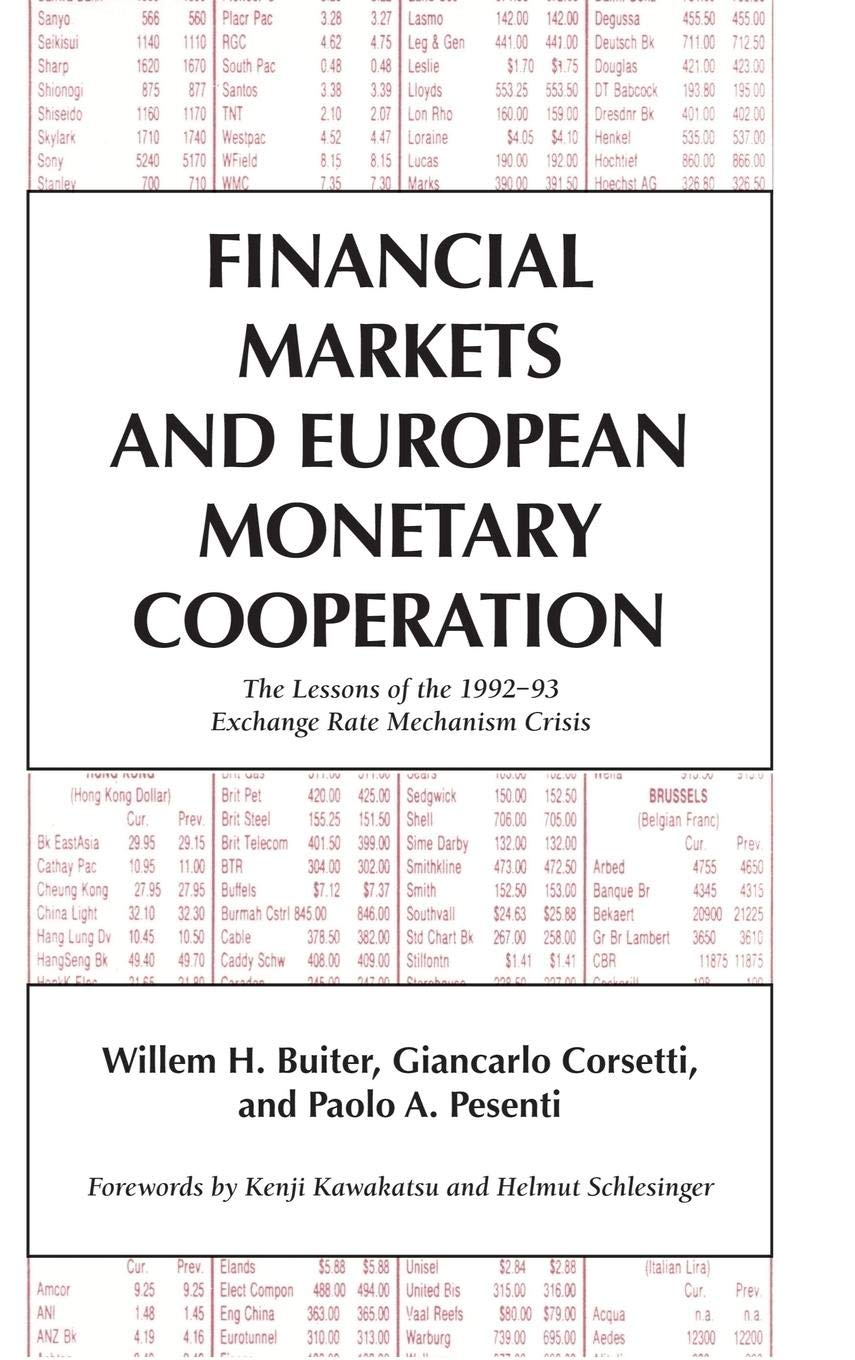 Financial Markets and European Monetary Cooperation: The Lessons of the 199293 Exchange Rate Mechanism Crisis (JapanUS Center ,New
