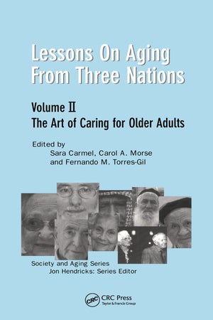 Lessons on Aging from Three Nations: The Art of Caring for Older Adults (Society and Aging Series),Used