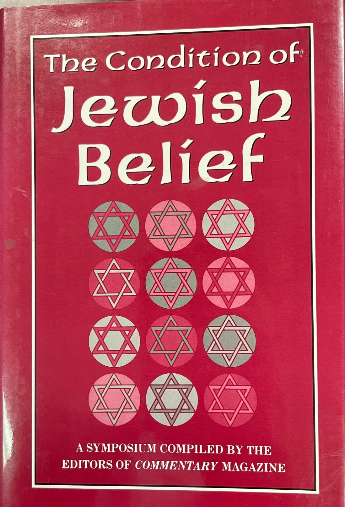 The Condition of Jewish Belief: A Symposium,Used
