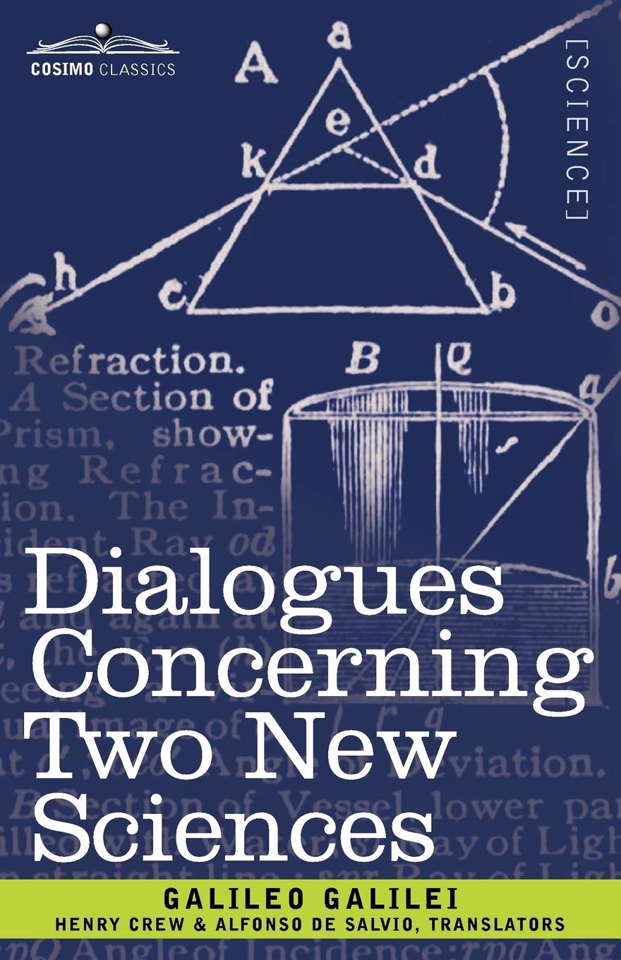 Dialogues Concerning Two New Sciences,New