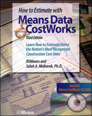 How to Estimate with Means Data and CostWorks: Learn How to Estimate Using the Nation's Most Recognized Construction Cost Data w,Used