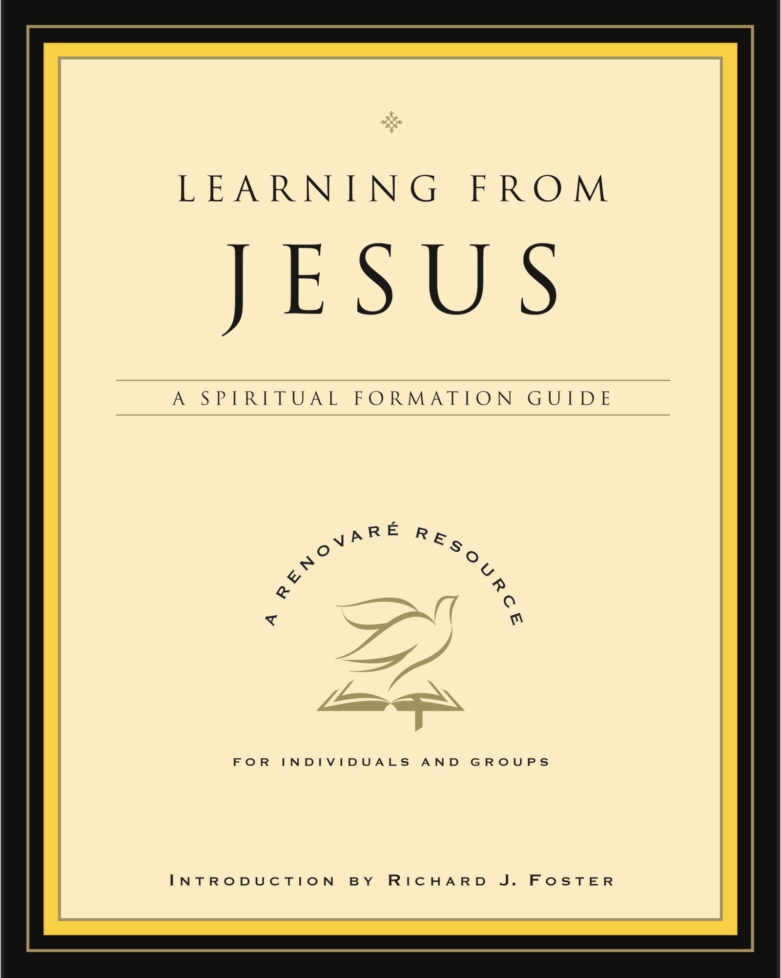 Learning from Jesus: A Spiritual Formation Guide (A Renovare Resource),Used