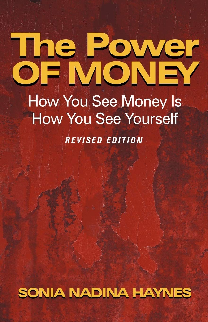 The Power of Money: How You See Money Is How You See Yourself,Used