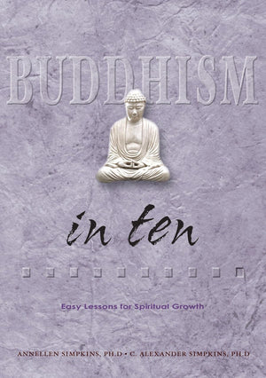 Buddhism In Ten: Easy Lessons For Spiritual Growth (Ten Easy Lessons Series),Used