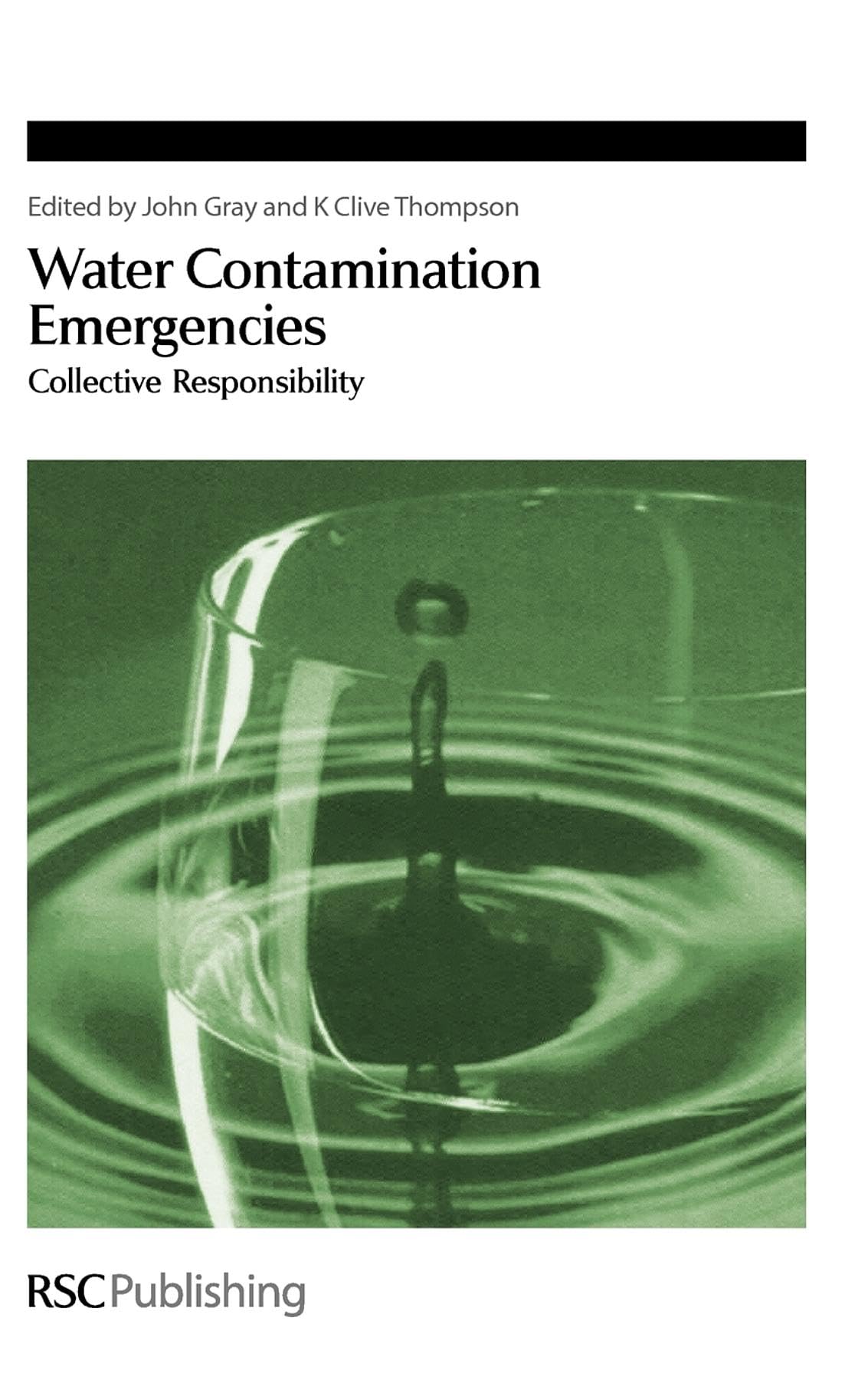 Water Contamination Emergencies: Collective Responsibility (Special Publications),Used