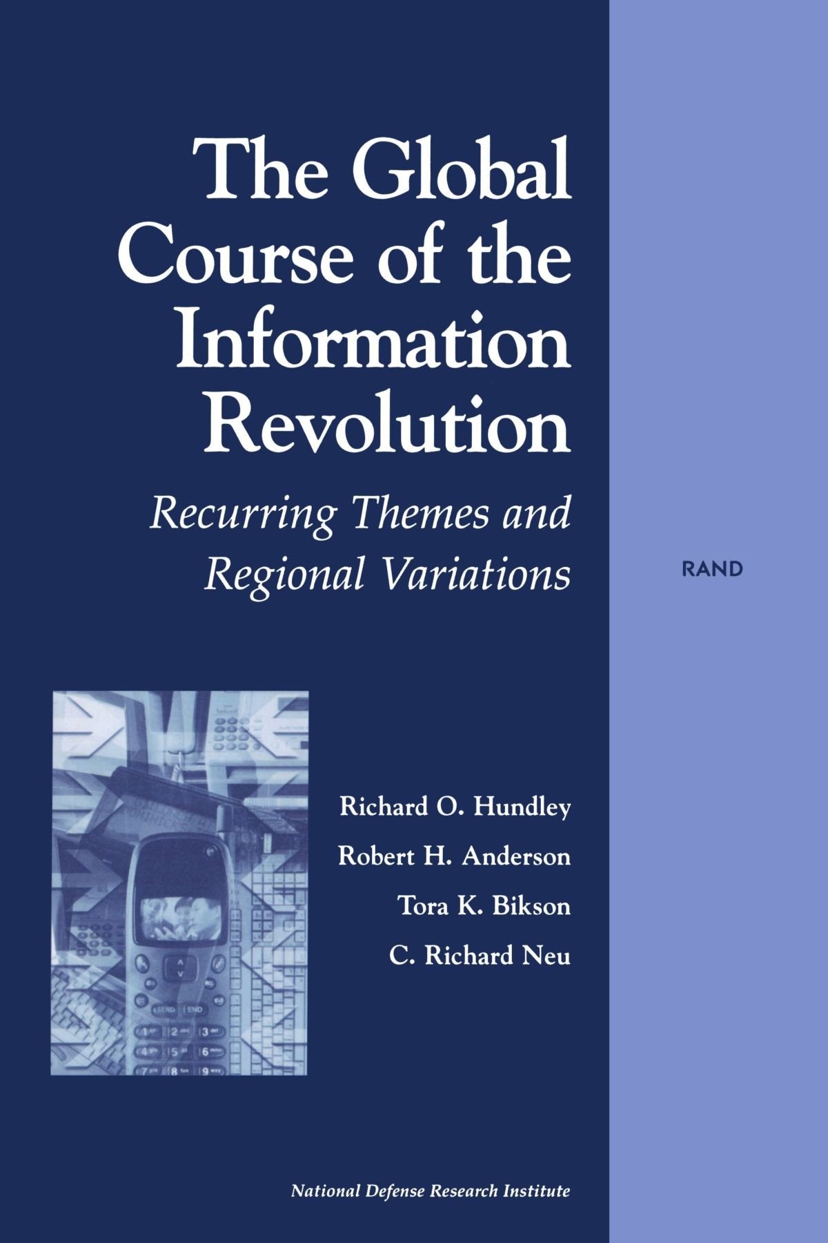 The Global Course Of The Information Revolution: Recurring Themes And Regional Variations,New