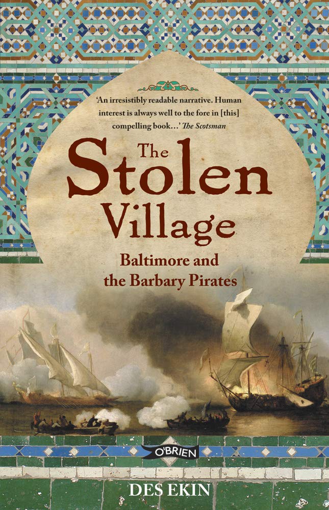 The Stolen Village: Baltimore and the Barbary Pirates,Used