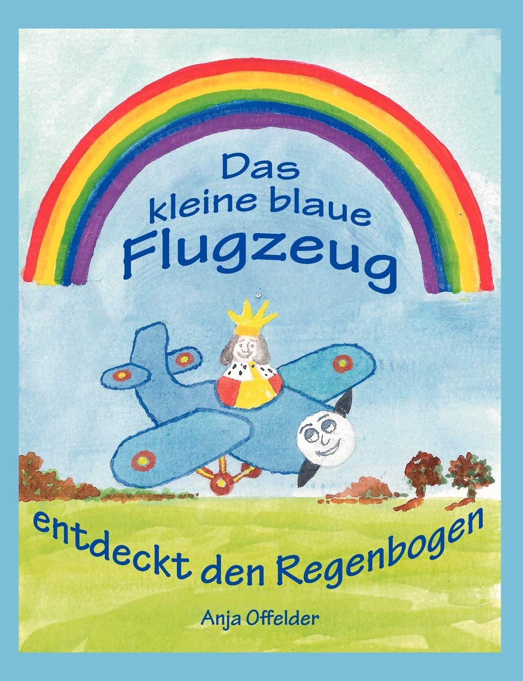 Das kleine blaue Flugzeug entdeckt den Regenbogen (German Edition),Used