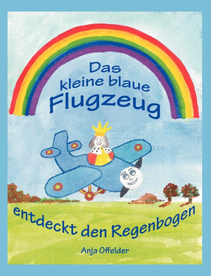 Das kleine blaue Flugzeug entdeckt den Regenbogen (German Edition),Used