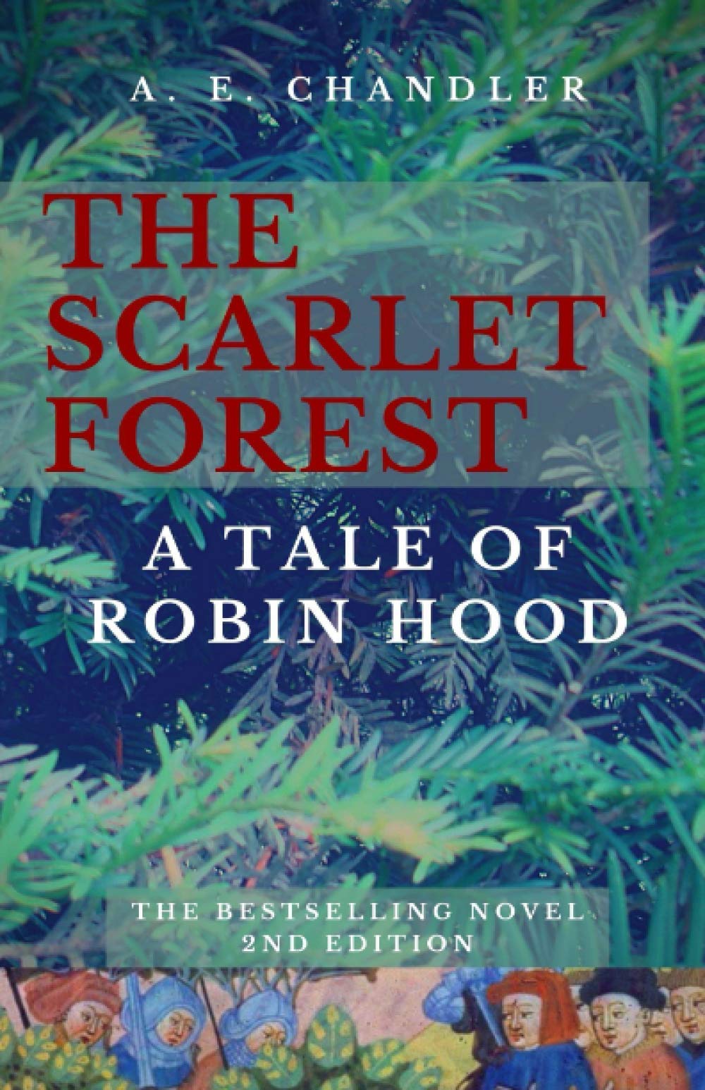The Scarlet Forest: A Tale of Robin Hood,Used