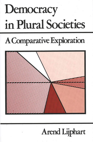 Democracy in Plural Societies: A Comparative Exploration,Used