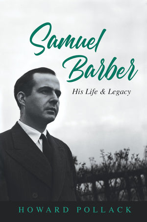 Samuel Barber: His Life and Legacy (Music in American Life),Used