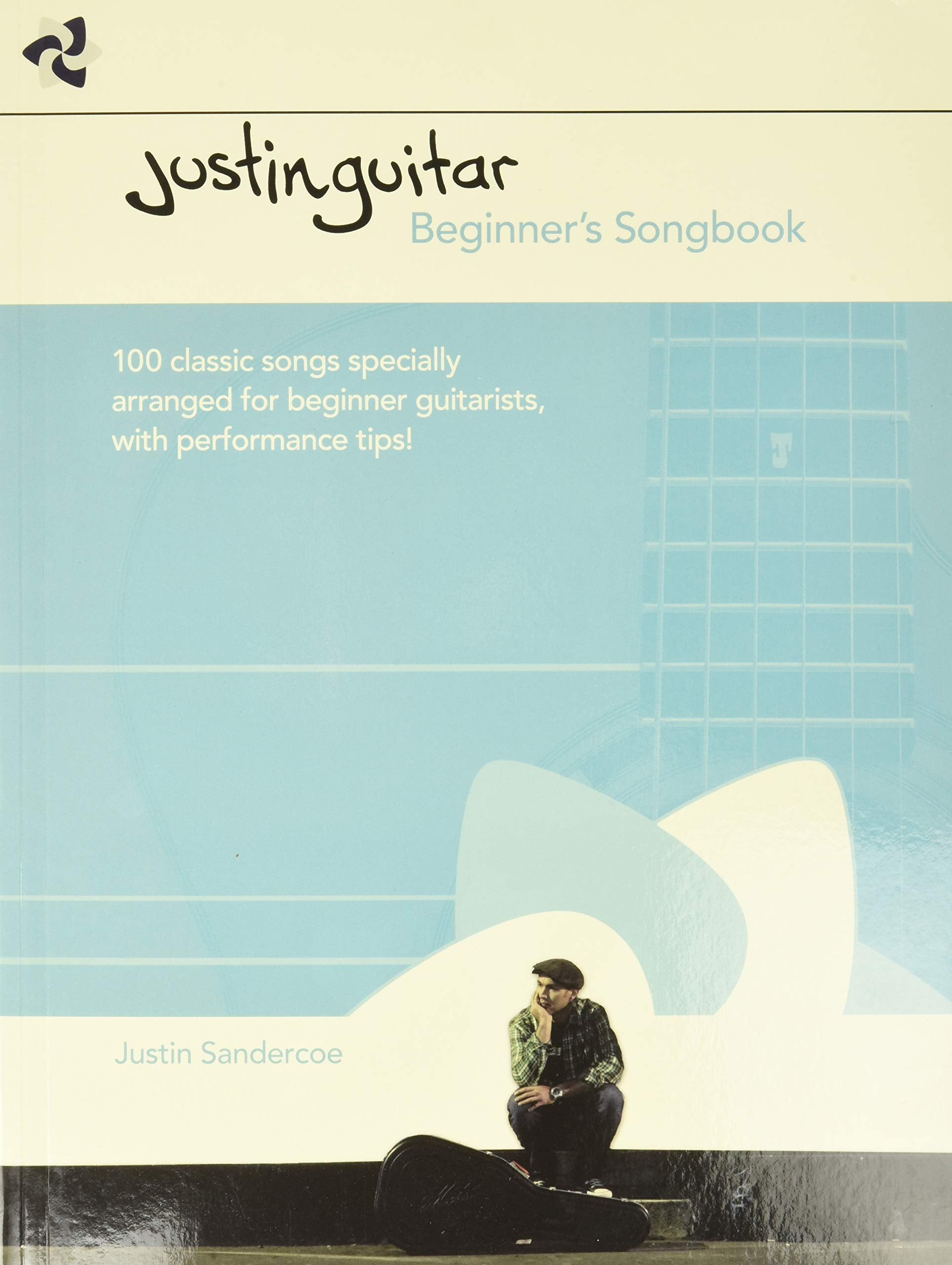 JustinGuitar Beginner's Songbook: 100 Classic Songs Specially Arranged for Beginner Guitarists with Performance Tips,New