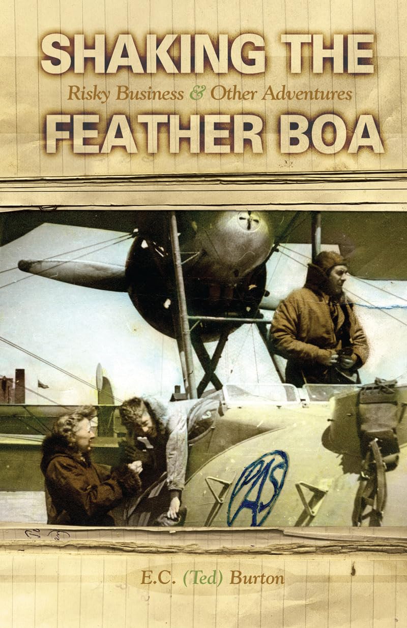 Shaking the Feather Boa: Risky Business & Other Adventures,Used