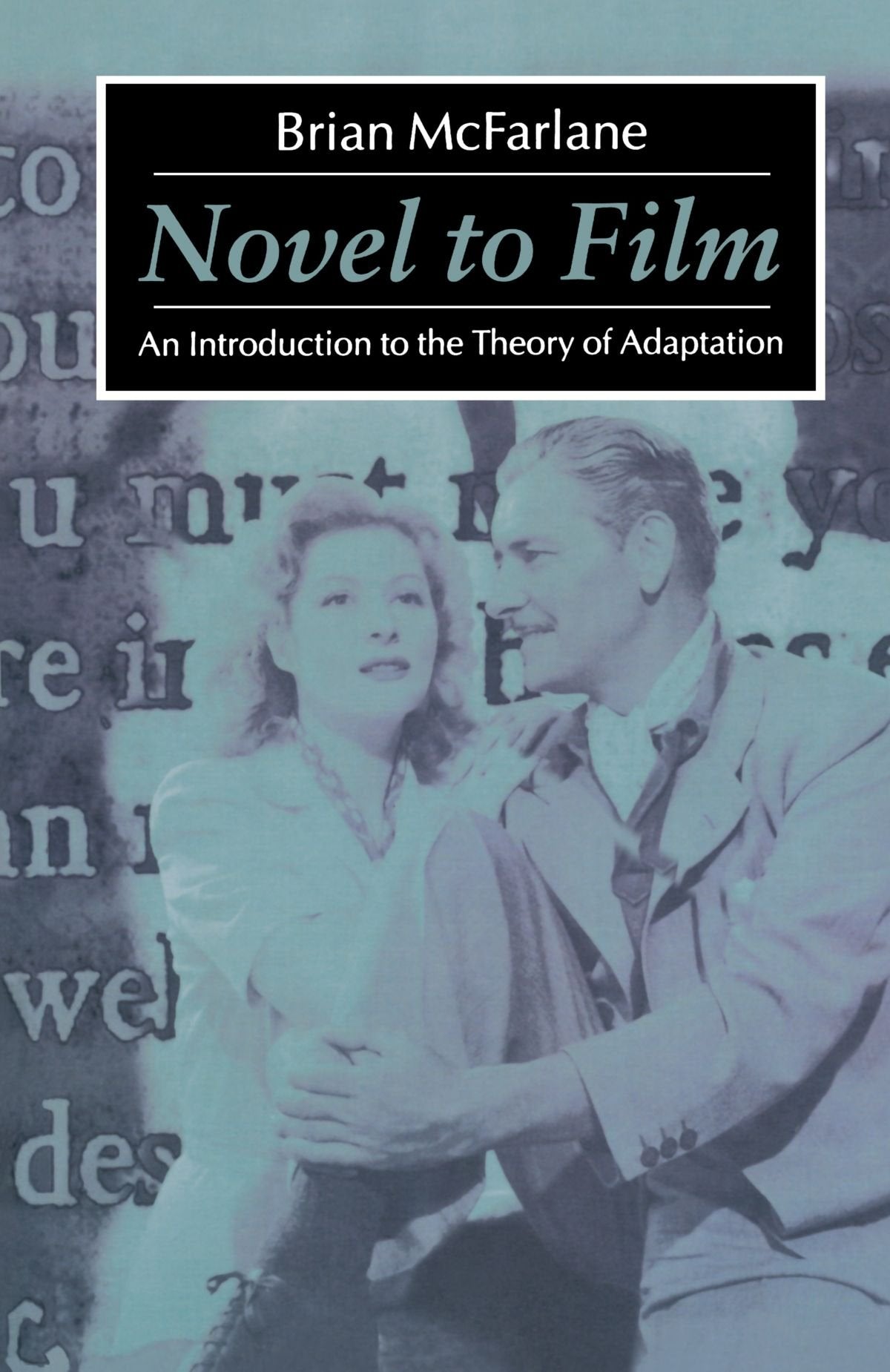 Novel to Film: An Introduction to the Theory of Adaptation,Used